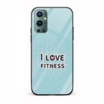 I Love Fitness Printed Glass Back Phone Case