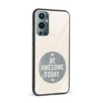 Typography - Be Awesome Today Printed Glass Back Phone Case - Image 2