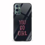 You Go Girl Printed Glass Back Phone Case