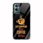 Life Happens But Coffee Helps Printed Glass Back Phone Case