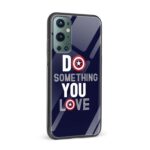 Do Something You Love Printed Glass Back Phone Case - Image 2