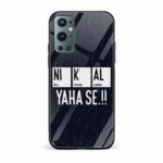NI K AL YAHA SE!! Printed Glass Back Phone Case