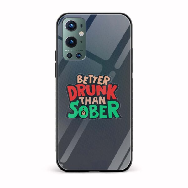 Better Drunk Than Sobber  Printed Glass Back Phone Case