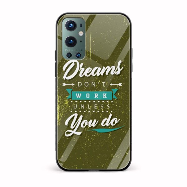 Dreams Don't Work Unless You Do Printed Glass Back Phone Case