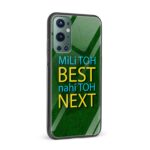 Mili Toh BEST Nahi Toh NEXT Printed Glass Back Phone Case - Image 2