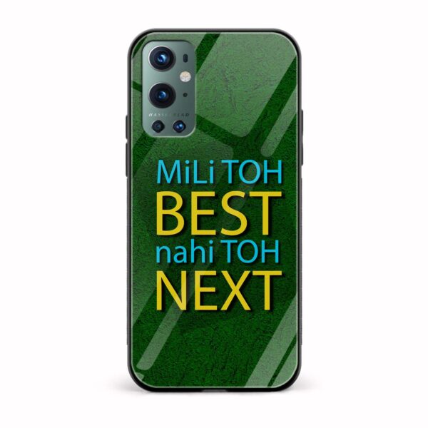 Mili Toh BEST Nahi Toh NEXT Printed Glass Back Phone Case