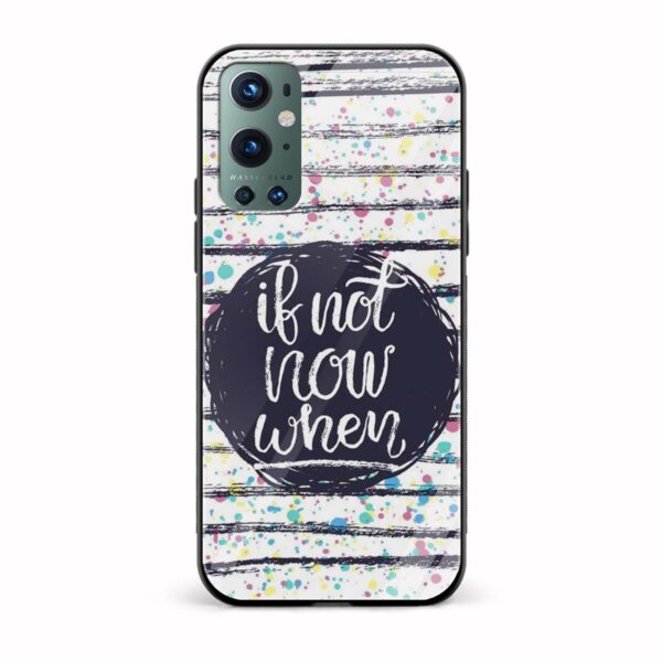 If Not Now When  Glass Back Phone Case