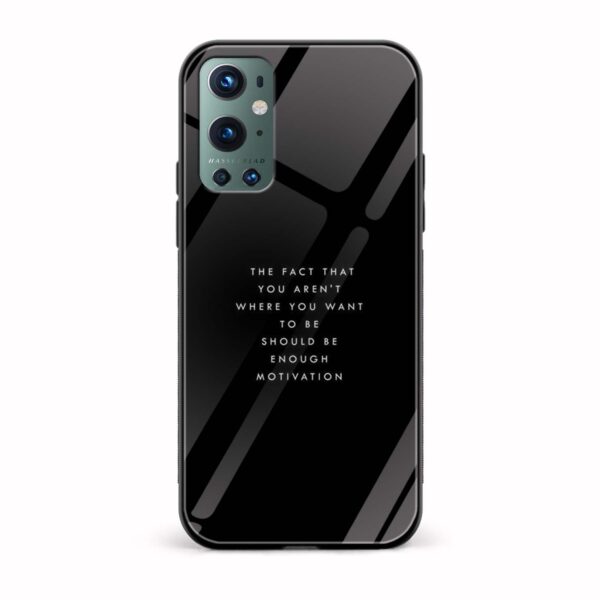 The Fact That you Aren't Where You Should Be Enough Motivation Glass Back Phone Case