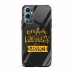 Everything Happens For A Reason  Glass Back Phone Case