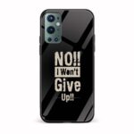No,I Won't Give Up Glass Back Phone Case