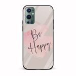 Be Happy Glass Back Phone Case