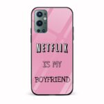 Netflix Is My Boyfriend Glass Back Phone Case