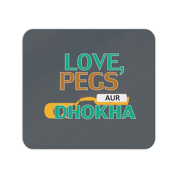 Love,Pegs Aur Dhokha  Printed Mouse Pad