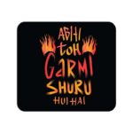 Abhi Toh Garmi Shru Hui Hai Printed Mouse Pad