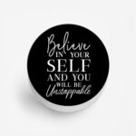 Believe in Yourself and you will be Unstoppable Printed Phone Grip Holder & Stand - Image 2