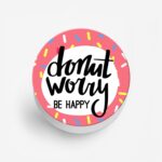 Typography- Don't Worry Printed Phone Grip Holder & Stand - Image 2