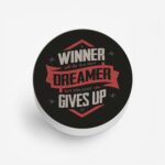 A Winner is a Dreamer Who Never Gives Up Printed Phone Grip Holder & Stand - Image 2