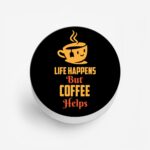 Life Happens But Coffee Helps Printed Phone Grip Holder & Stand - Image 2