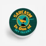 Sarcasm Is One Of My Talent Printed Phone Grip Holder & Stand - Image 2