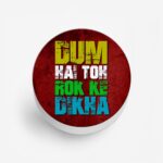Dum Hai Toh Rok Ke Dikha Printed Phone Grip Holder & Stand - Image 2