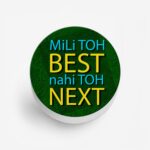 Mili Toh BEST Nahi Toh NEXT Printed Phone Grip Holder & Stand - Image 2