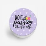 Do With Passion Or Not At All Printed Phone Grip Holder & Stand - Image 2