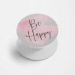 Be Happy Printed Phone Grip Holder & Stand