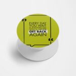 Typography- Get Back Again Printed Phone Grip Holder & Stand