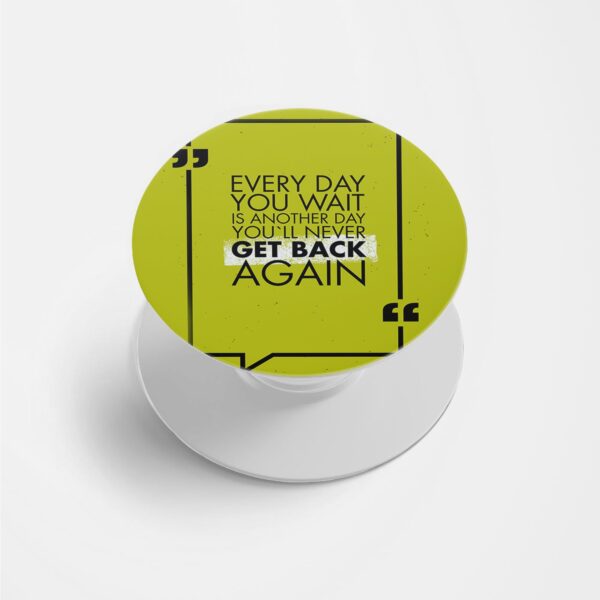 Typography- Get Back Again Printed Phone Grip Holder & Stand