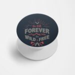 Typography - Be Wild And Free Printed Phone Grip Holder & Stand