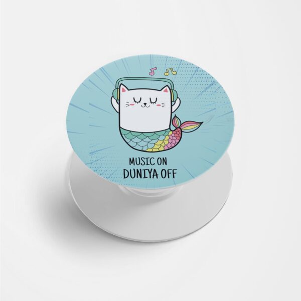 Music ON Duniya OFF Printed Phone Grip Holder & Stand