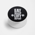 Eat Sleep Lift Repeat Printed Phone Grip Holder & Stand