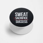 Sweat Plus Sacrifice Printed Phone Grip Holder & Stand
