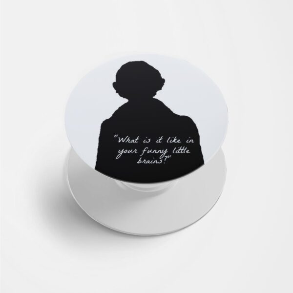 What Is It Like In Your Funny Little Brains? Printed Phone Grip Holder & Stand