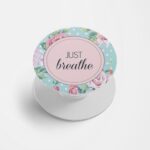 Just Breathe Printed Phone Grip Holder & Stand