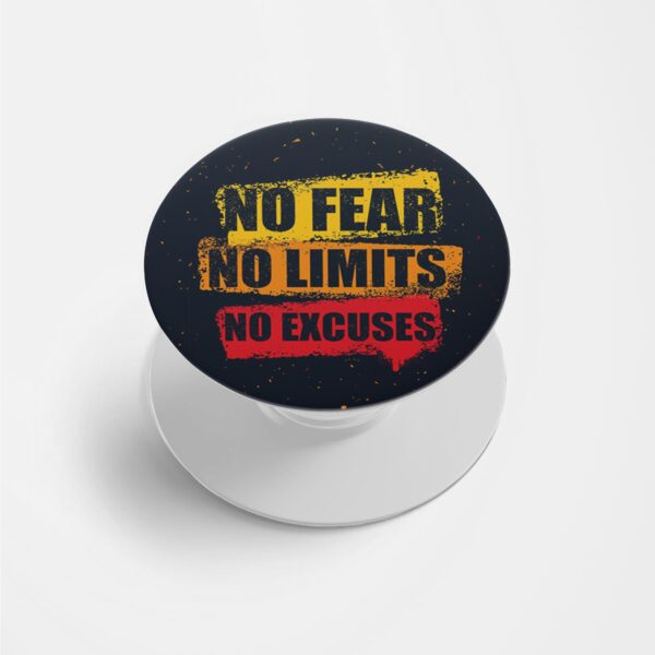No Fear No Limits No Excuses Printed Phone Grip Holder & Stand