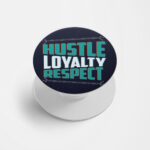 Hustle Loyalty Respect Printed Phone Grip Holder & Stand