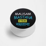 Mausam Mastana Item Nastana Printed Phone Grip Holder & Stand