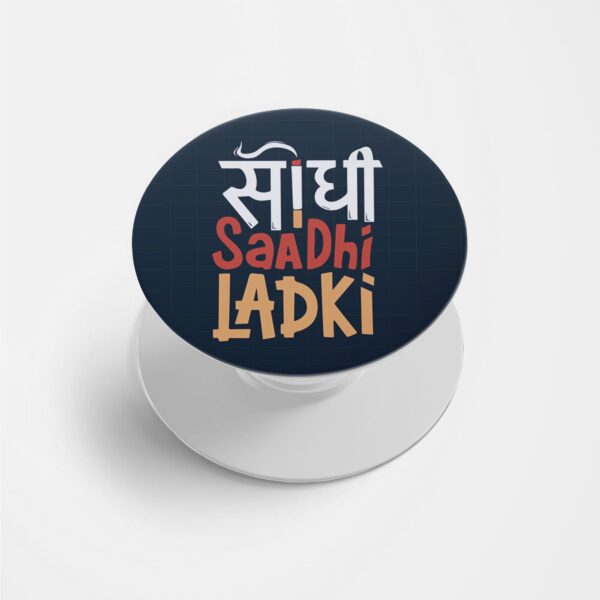 Sidhi Sadhi Ladki Printed Phone Grip Holder & Stand