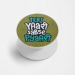 Teri Yaari Sabse Pyaari Printed Phone Grip Holder & Stand