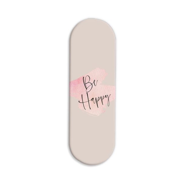 Be Happy Printed Slider Phone Grip Holder