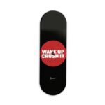 Wake Up and Crush It Printed Slider Phone Grip Holder