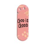 God Is Good Printed Slider Phone Grip Holder