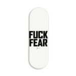 Fuck Fear Printed Slider Phone Grip Holder
