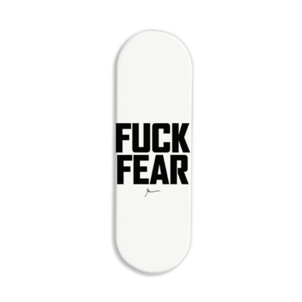 Fuck Fear Printed Slider Phone Grip Holder