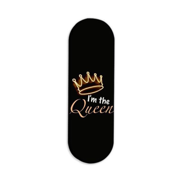 I'm the Queen Printed Slider Phone Grip Holder