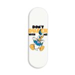 Don't Quack With Me- Donald Duck Printed Slider Phone Grip Holder