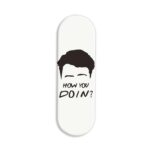 Joey-How You Doin? Printed Slider Phone Grip Holder