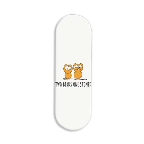 Two Birds One Stoned Printed Slider Phone Grip Holder