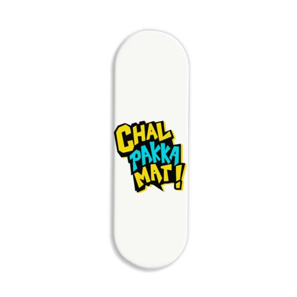 Chal Pakka Mat Printed Slider Phone Grip Holder